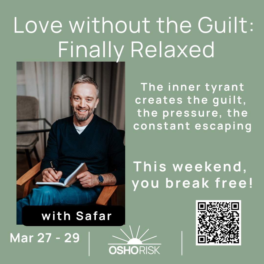 Love without the Guilt: Finally relaxed